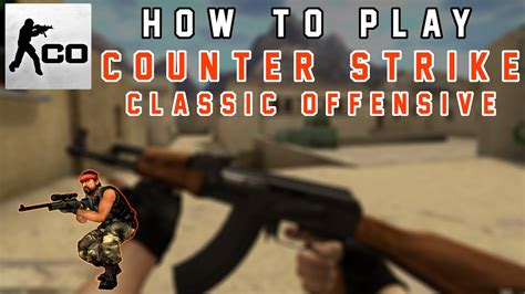how to play counter strike.